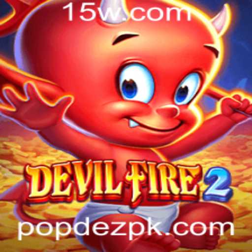 DevilFire2: Aventuras Épicas no Mundo Popdez